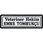 Personnel Veteriner Hekim Name Tag White Black Embroidery 11x3 cm