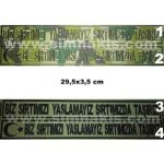 "Biz sırtımızı yaslamayız sırtımızda taşırız" Embroidery Name Tag (3x29 cm)